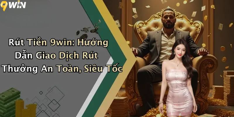 Rút tiền 9WIN